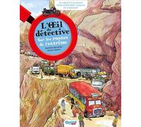 Sur Les Routes De L'extrême - 16 Enquêtes Bilingues Pour Apprendre L'anglais