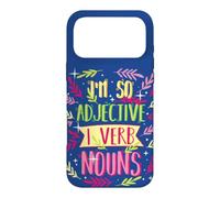 Anglais Teacher I'm So Adjective I Verb Noms Citation Grammaire Coque pour iPhone 17 Pro Max
