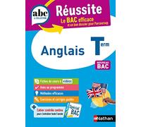 Anglais Terminale - ABC Réussite - Bac 2026 - Enseignement commun Tle - Cours, Méthode, Exercices et Sujets corrigés