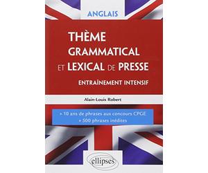 Anglais, thème grammatical et lexical de presse: Entraînement intensif, Ecricome, Iéna LV2