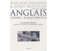Anglais : thèmes d'aujourd'hui: 474 phrases corrigées. Examens et concours de l'enseignement supérieur