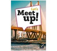 Anglais Tle B2 Let's Meet Up!