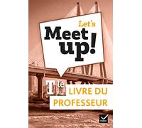 Anglais Tle B2 Let's Meet Up! - Livre Du Professeur