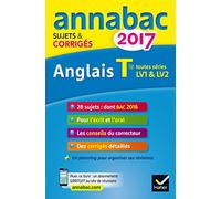 Anglais Tle toutes séries LV1 et LV2: Sujets et corrigés