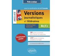 Anglais - Versions journalistiques et littéraires B2/C1: Entraînement gradué