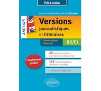 Anglais - Versions journalistiques et littéraires B2/C1: Entraînement gradué