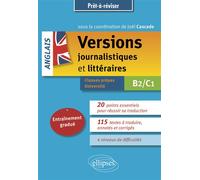 Anglais - Versions journalistiques et littéraires B2-C1 Entraînement gradué - Joël Cascade - Ellipses - broché - Méthode de langue