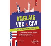 Anglais Voc & Civi - Grande-Bretagne & Etats-Unis - Le Vocabulaire Et Les Faits De Civilisation Indispensables À Connaître Aux Examens Et Aux Concours - B2-C1