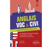 Anglais. Voc & Civi. Grande-Bretagne & États-Unis. Le vocabulaire et les faits de civilisation indispensables à connaître aux examens et aux concours. [B2-C1] - Jean Pouvelle - Ellipses - broché - Mét