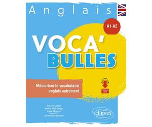 Anglais Voca'Bulles - A1-A2 Mémoriser le vocabulaire anglais autrement - Anke Feuchter - Ellipses - broché - Méthode de langue