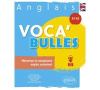 Anglais Voca'Bulles. A1A2 Mémoriser le vocabulaire anglais autrement - Anke Feuchter - Ellipses - broché - Méthode de langue