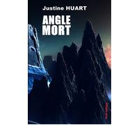Angle mort - Justine Huart - Noir'edition - broché - Roman