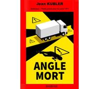 Angle mort - Monsieur Jean KUBLER - Jkdc Eds - broché - Contes / Légendes