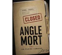Angle mort Tome 1 En pleine lumière