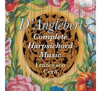 Anglebert : Musique Intégrale pour Clavecin / Complete Harpsichord Music