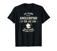 Angler Fish For Fun, life lessons from anglerfish T-Shirt