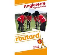 Angleterre, Pays De Galles - Guide Du Routard 2012