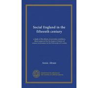 Angleterre sociale au XVe siècle : étude des effets des conditions économiques, approbation de thèse pour le diplôme de docteur en sciences (économie) à l'Université de Londres
