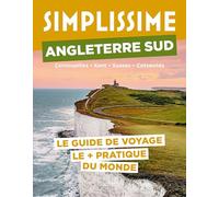 Collectif – Angleterre Sud Guide Simplissime – Cornouailles, Kent, Sussex, Cotswolds – Broché