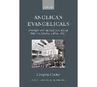 Anglican Evangelicals (Protestant Secessions From The Via Media, C1800-1850)