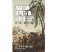 Anglican Slavery in New Jersey: An Initial Accounting