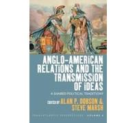 Anglo-American Relations And The Transmission Of Ideas