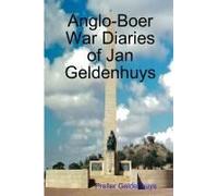 Anglo-Boer War Diaries Of Jan Geldenhuys