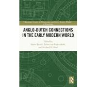 Anglo-Dutch Connections In The Early Modern World