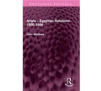 Anglo Egyptian Relations 18001956 by John Marlowe John Marlowe (Auteur)