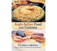 Anglo-Indian Food and Customs Patricia Brown (Auteur)