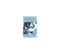 Anglo-Jewish Women Writing The Holocaust