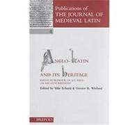 Anglo-Latin and Its Heritage, Publications of the Journal of Medieval Latin, 4