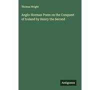 Anglo-Norman Poem on the Conquest of Ireland by Henry the Second