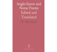 Anglo-Saxon and Norse Poems: Edited and Translated
