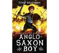 Anglo Saxon Boy Tony Bradman, Sam Hart (Auteur)
