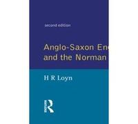 Anglo-Saxon England and the Norman Conquest, Social and Economic History of England H. R. Loyn (Auteur)