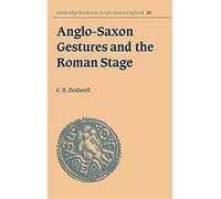 Anglo-Saxon Gestures and the Roman Stage