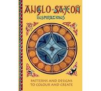 Anglo-Saxon Inspirations