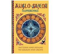 Anglo-Saxon Inspirations