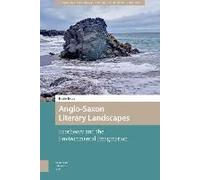 Anglo-Saxon Literary Landscapes