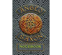 Anglo-Saxon Notebook: 120 pages. 6” x 9”. Paperback. Cover featuring early medieval interlace patterns. Interior - Classic college ruled.