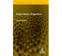 Anglo-Saxon Paganism - David Wilson - Routledge - ebook (ePub) - Livre