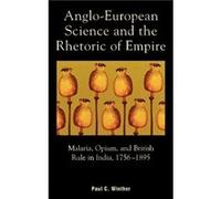 AngloEuropean Science and the Rhetoric of Empire by Paul C. Winther Paul Winther (Auteur)