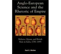 AngloEuropean Science and the Rhetoric of Empire by Paul C. Winther Paul Winther (Auteur)
