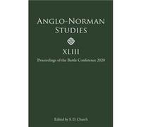 AngloNorman Studies XLIII AngloNorman Studies XLIII (Auteur)