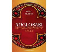 Anglosasi . - Marc Morris (livre en polonais)