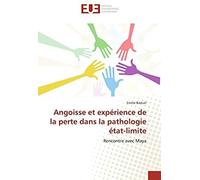 Angoisse Et Expérience De La Perte Dans La Pathologie État-Limite
