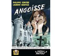 Angoisse: Exploration d'une collection Volume 2