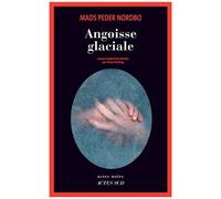 Angoisse glaciale Nordbo Mads Peder (Auteur), Terje Sinding (Traduction)