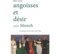 Angoisses et désir selon Munch Marc Lenot (Auteur)